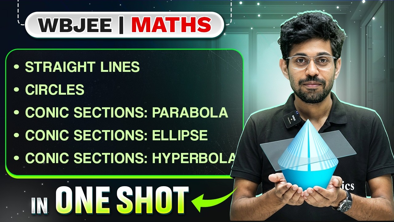 Straight Line, Circles, Parabola, Ellipse & Hyperbola in One Shot 💯 CLASS 12 MATHS WBJEE 2026