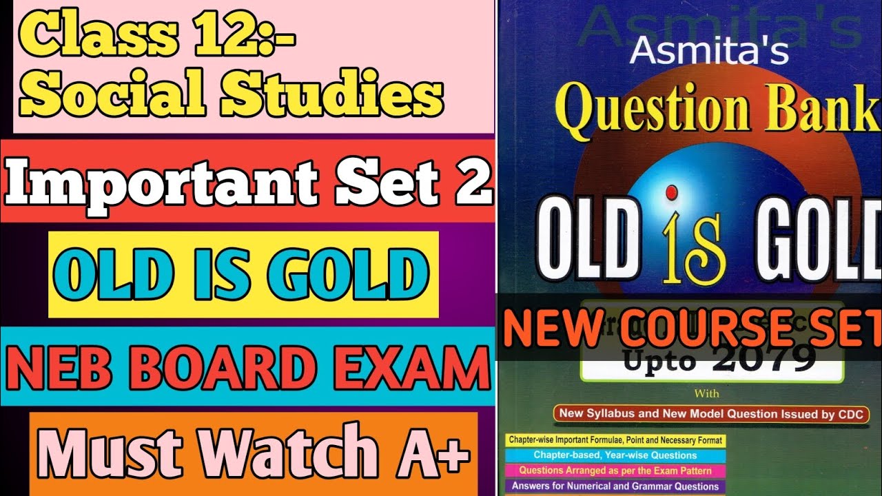 OLD IS GOLD SET 2॥Class 12 Social Studies॥ NEB BOARD EXAM॥