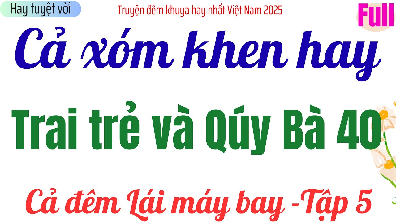 Hay tuyệt vời | TRAI QU&Ecirc; V&Agrave; QU&Yacute; B&Agrave; C&Ocirc; ĐƠN | Tập 5 | Truyện đ&ecirc;m khuya hay nhất VN