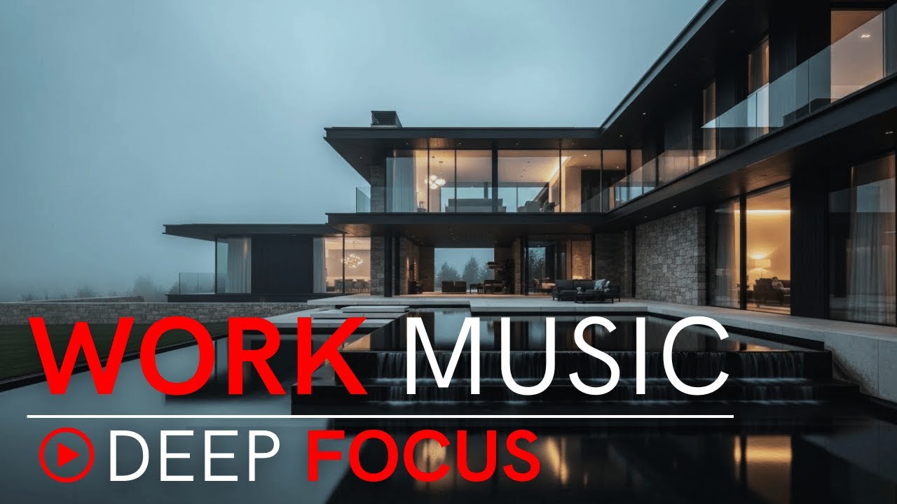 Deep Focus Work Music | Work Smart, Stay Productive & In The Zone