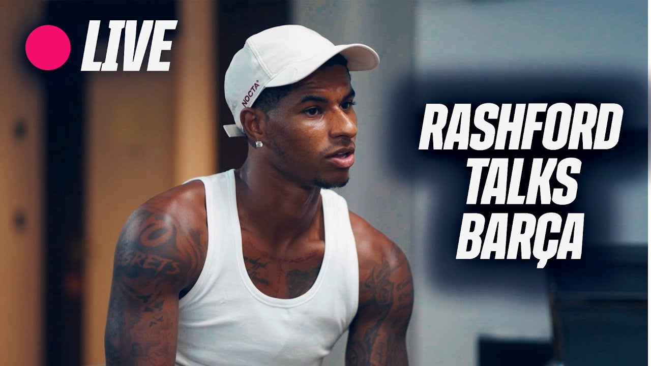 🔴 LIVESTREAM: MARCUS RASHFORD OPENS UP ABOUT LIFE AT BAR&Ccedil;A