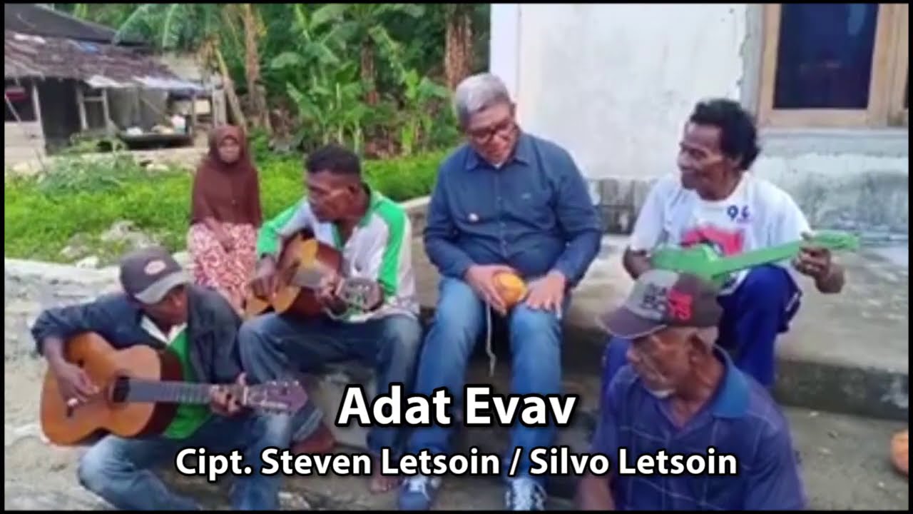 ADAT EVAV - Cipt. STEVEN LETSOIN / SILVO LETSOIN