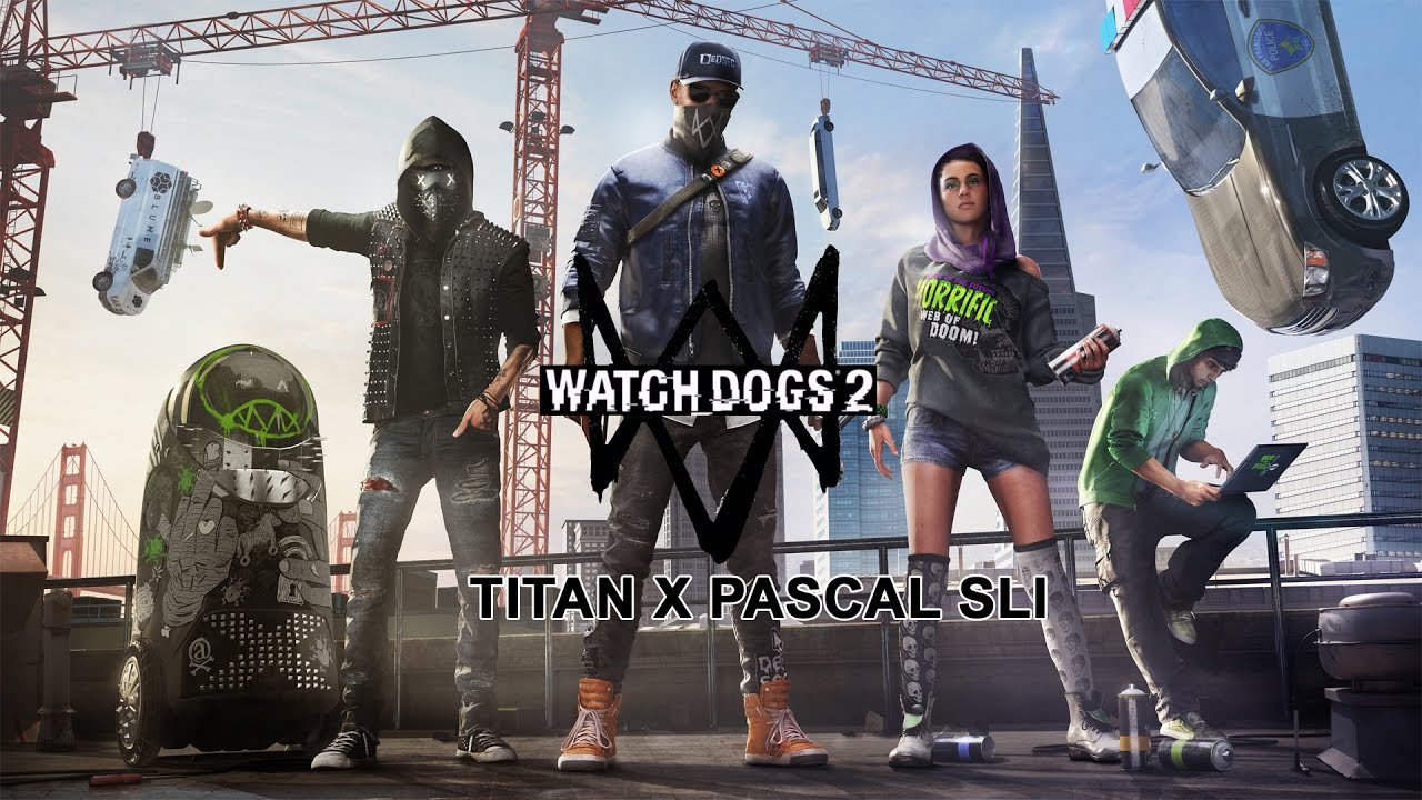 Watch Dogs 2 | Titan X Pascal SLI | 2560x1440 | Nvidia HB SLI Bridge Performance Test | 60FPS
