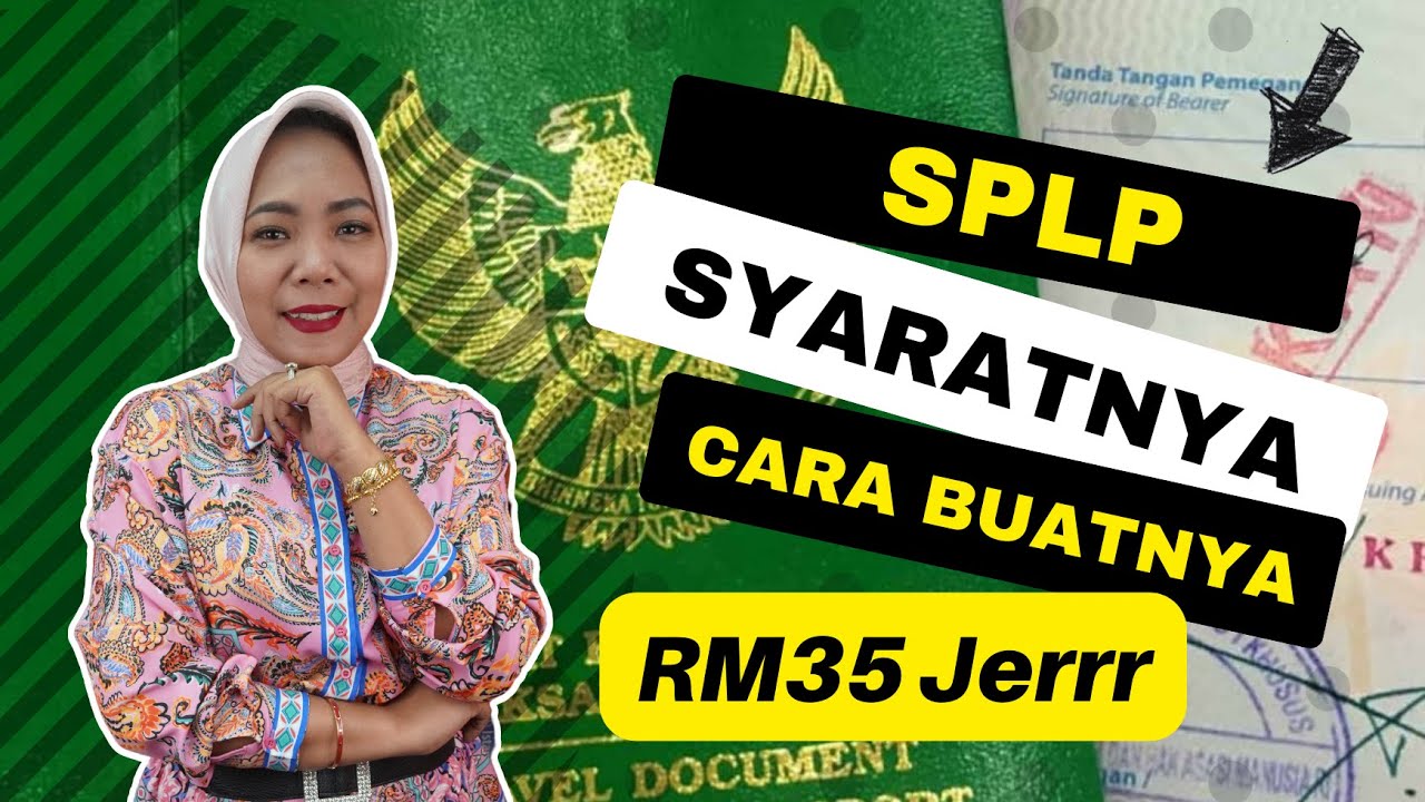 📣 SPLP : Syaratnya & Cara Buatnya. Bisa Buat di KBRI atau di KJRI Manapun
