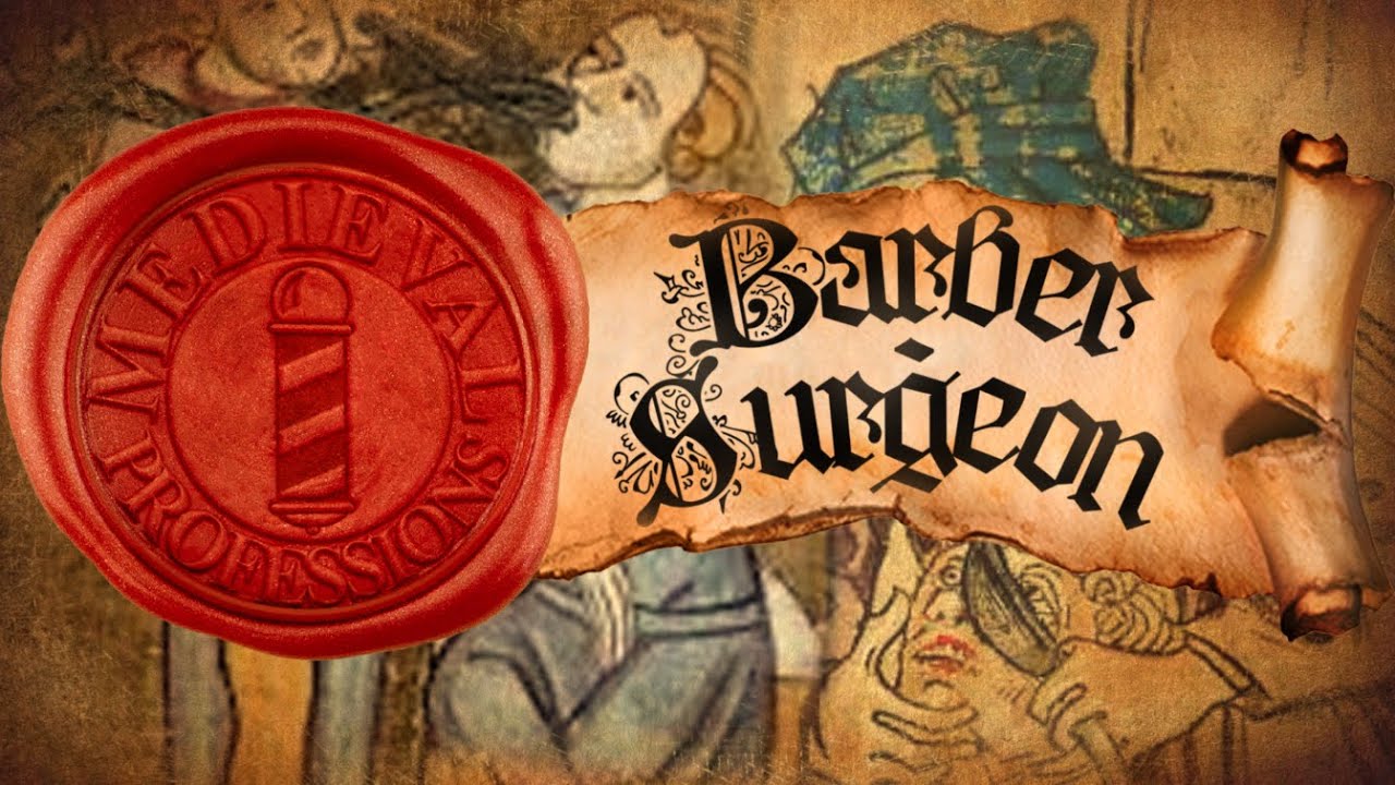 The Medieval Barber, Dentist and Surgeon [Medieval Professions: Barber-Surgeon]