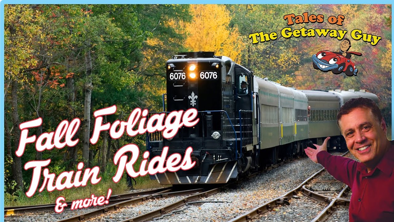Fall Foliage Train Rides & More!