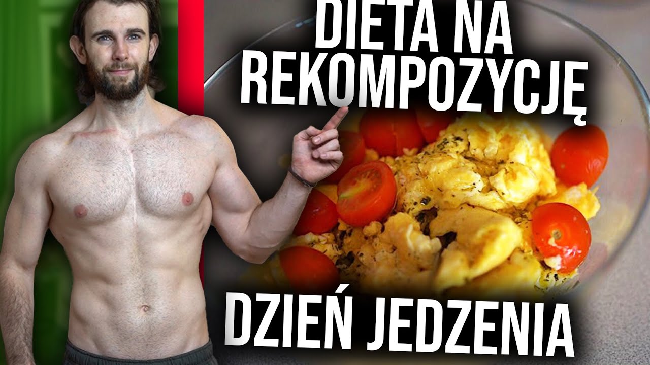 Dieta na rekompozycję SPALAJ TŁUSZCZ I BUDUJ MIĘSNIE JEDNOCZEŚNIE *dzień jedzenia*