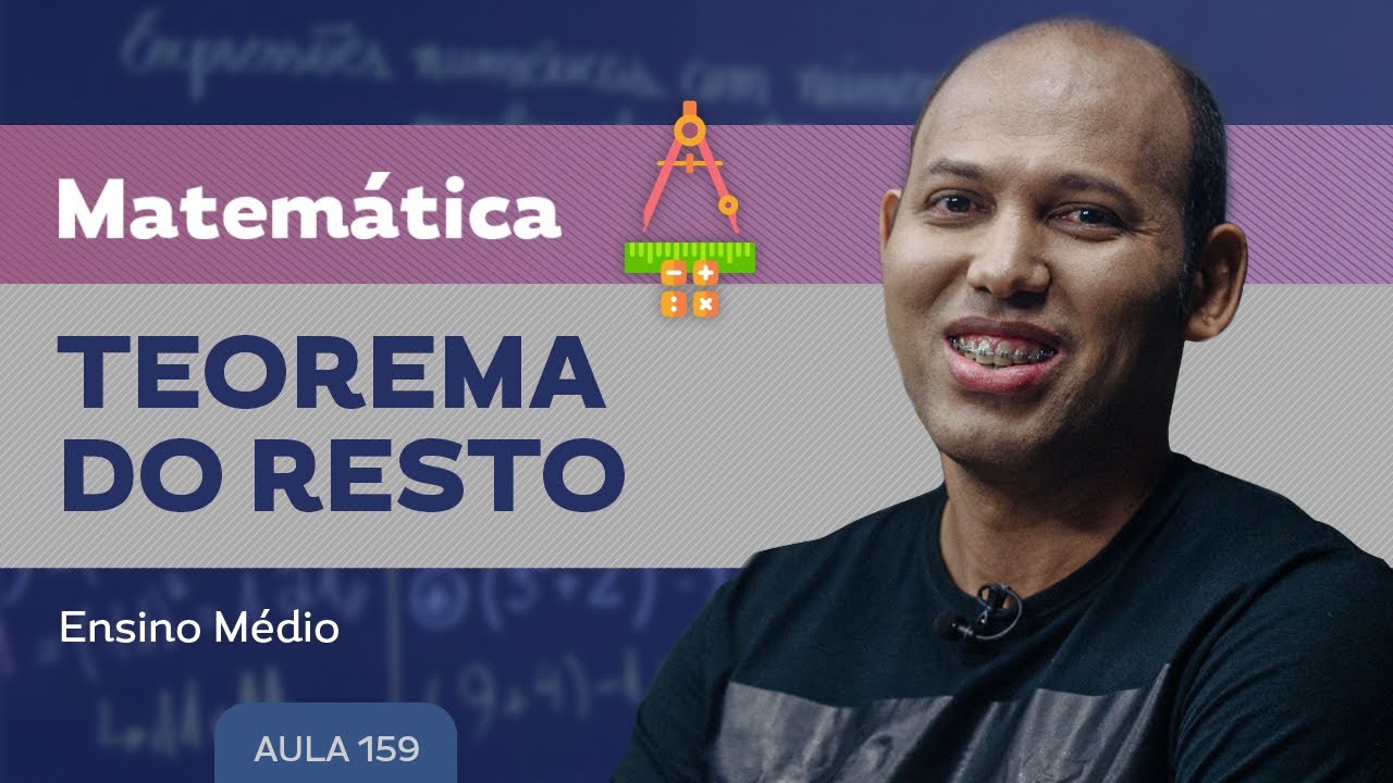 Teorema do resto​ - Matemática - Ensino Médio