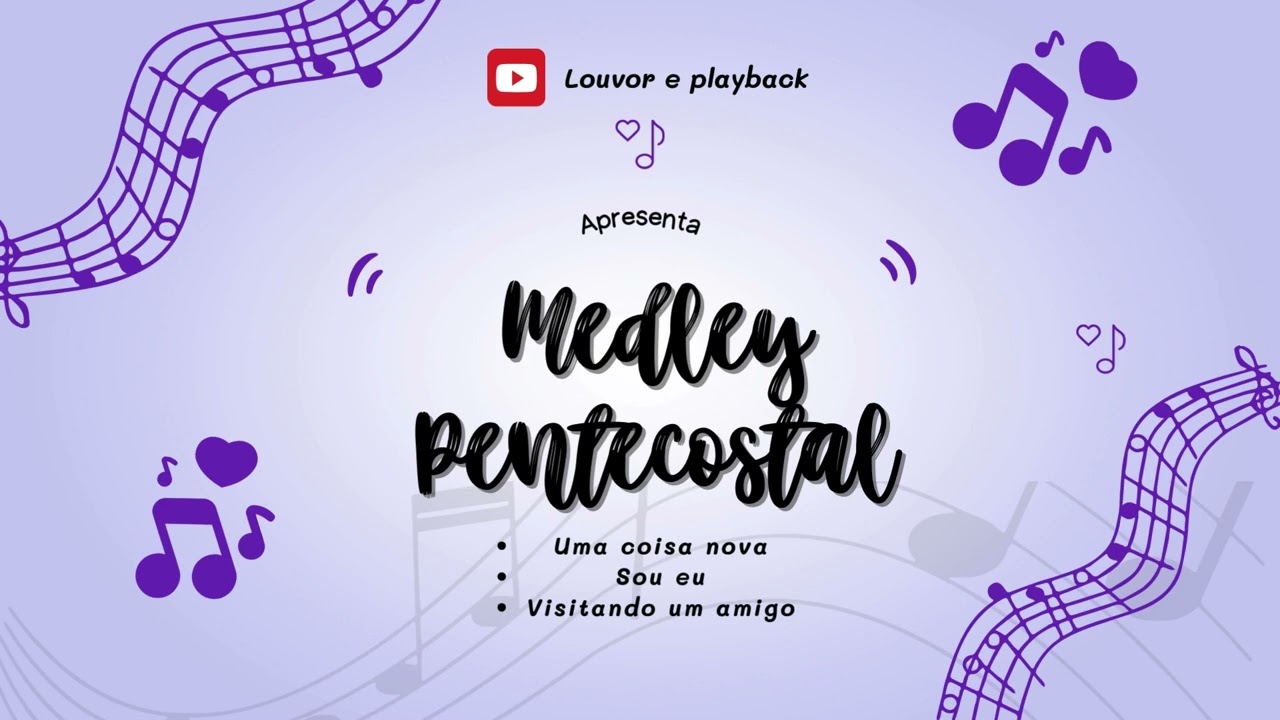 Medley Pentecostal / Uma Coisa Nova / Sou Eu / Visitando um Amigo