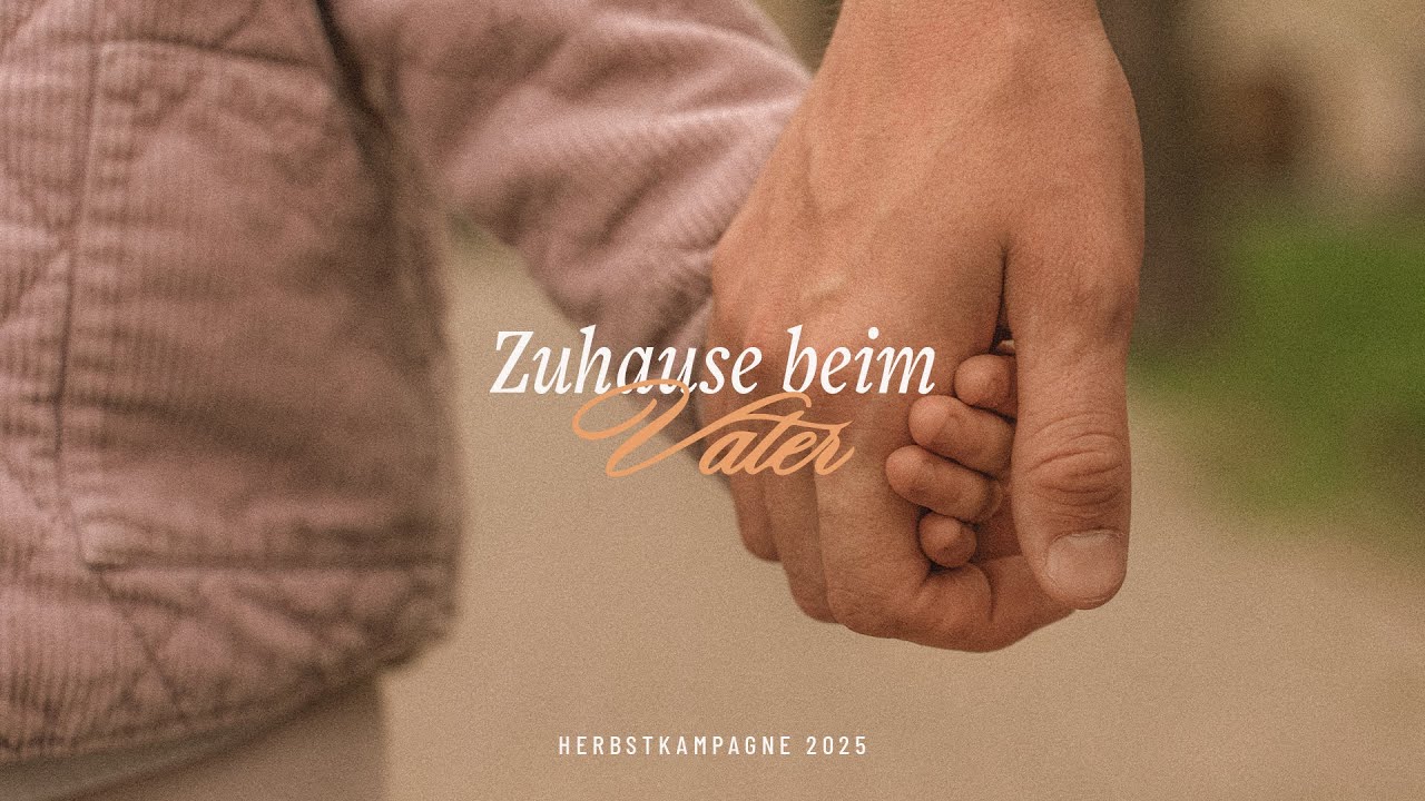 Zuhause beim Vater | Gott als Vater | 07.09.25