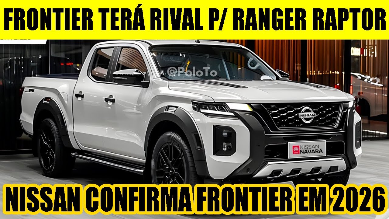 NOVA GERAÇÃO DA NISSAN FRONTIER TERÁ RIVAL PARA RANGER RAPTOR