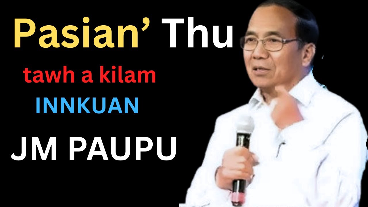 Zomi Sermon | JM Paupu - Pasian’ Thu Tawh a Kilam Innkuan