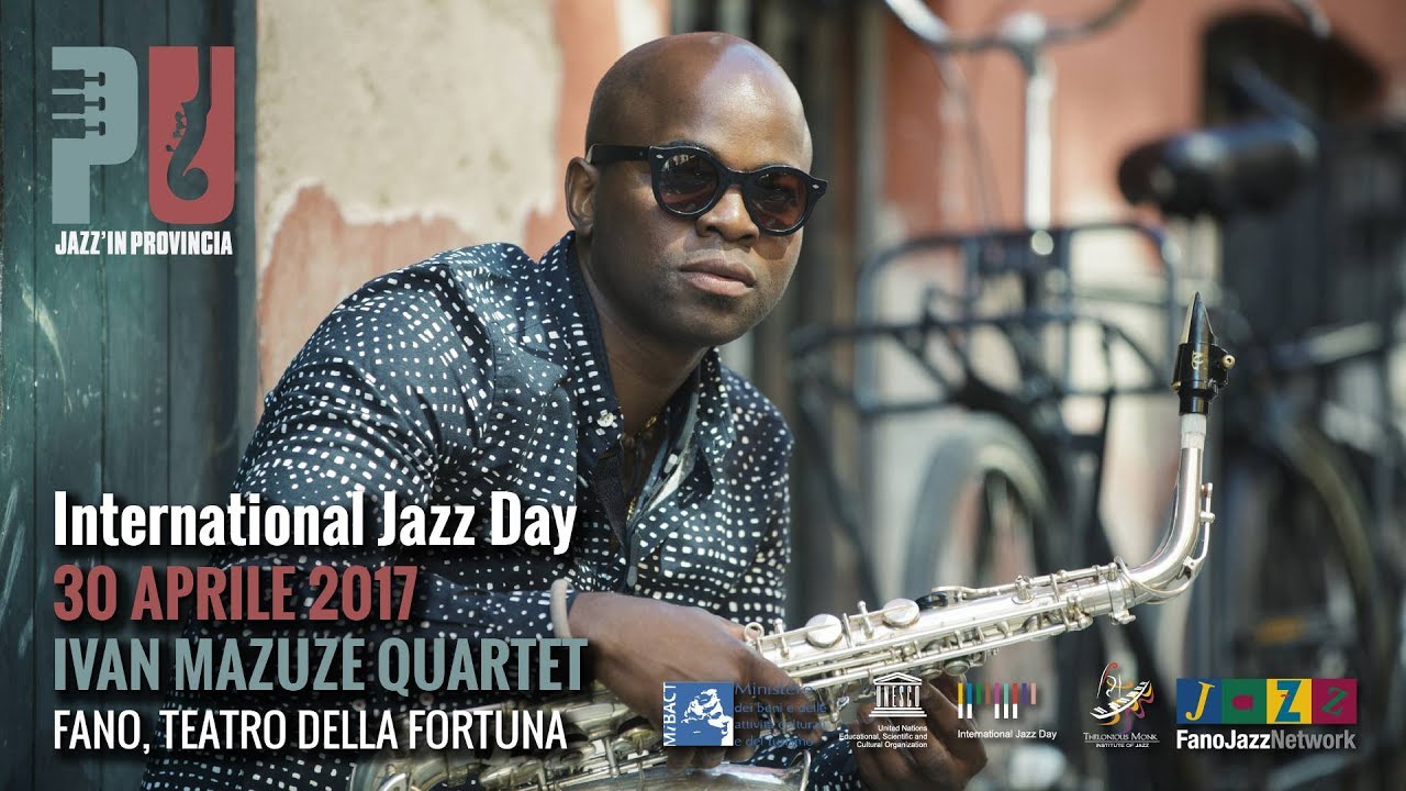 Ivan Mazuze Quartet - International JazzDay - 2017