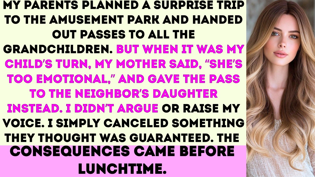 “My parents refused to give my child a pass to the amusement park because they think she’s too...