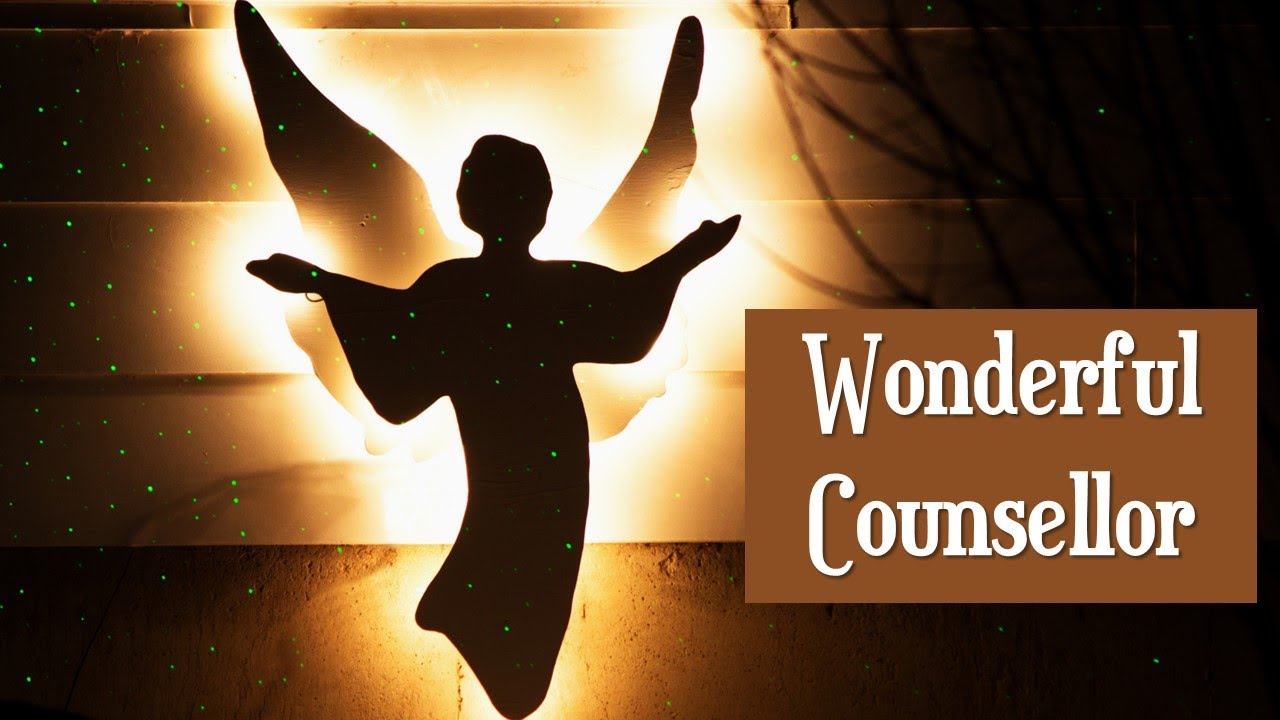 His Name Shall Be Called... Wonderful Counsellor | Advent Series