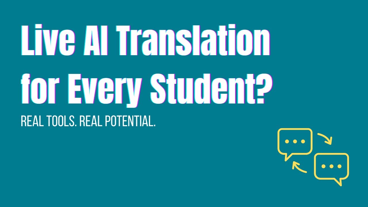 AI Live Translation in Education: Real-Time Tools for ELL Support
