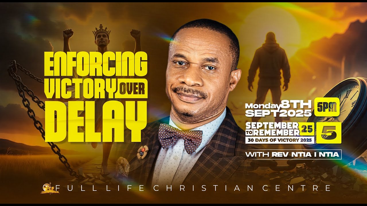 ENFORCING VICTORY OVER DELAY || WITH REV. NTIA I. NTIA // MON 8TH SEPT 2025