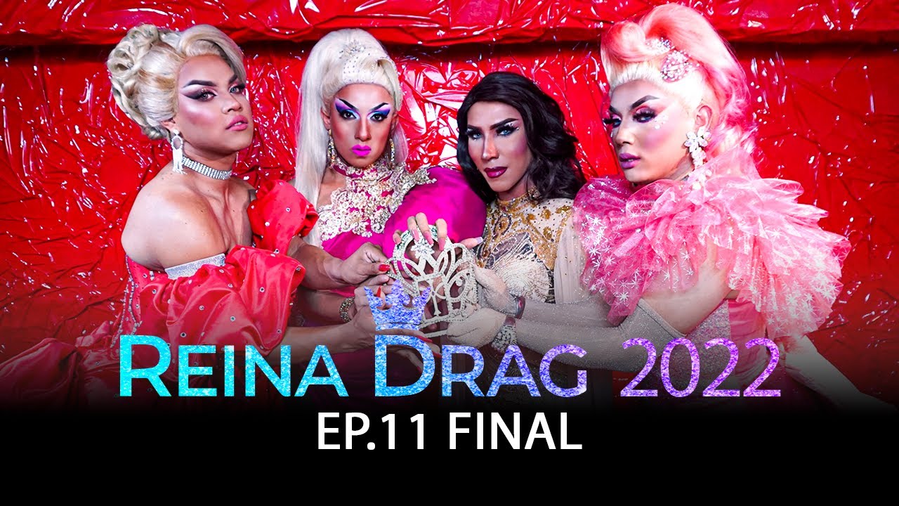REINA DRAG 2022: DETRÁS DEL SHOW | EP. 11: FINAL