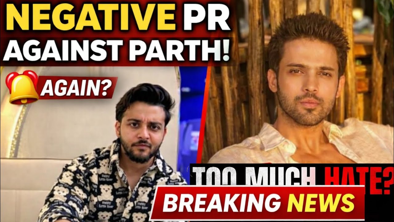 Negative PR Against Parth Samthaan Again? Seher Hone Ko Hai Fans Angry!