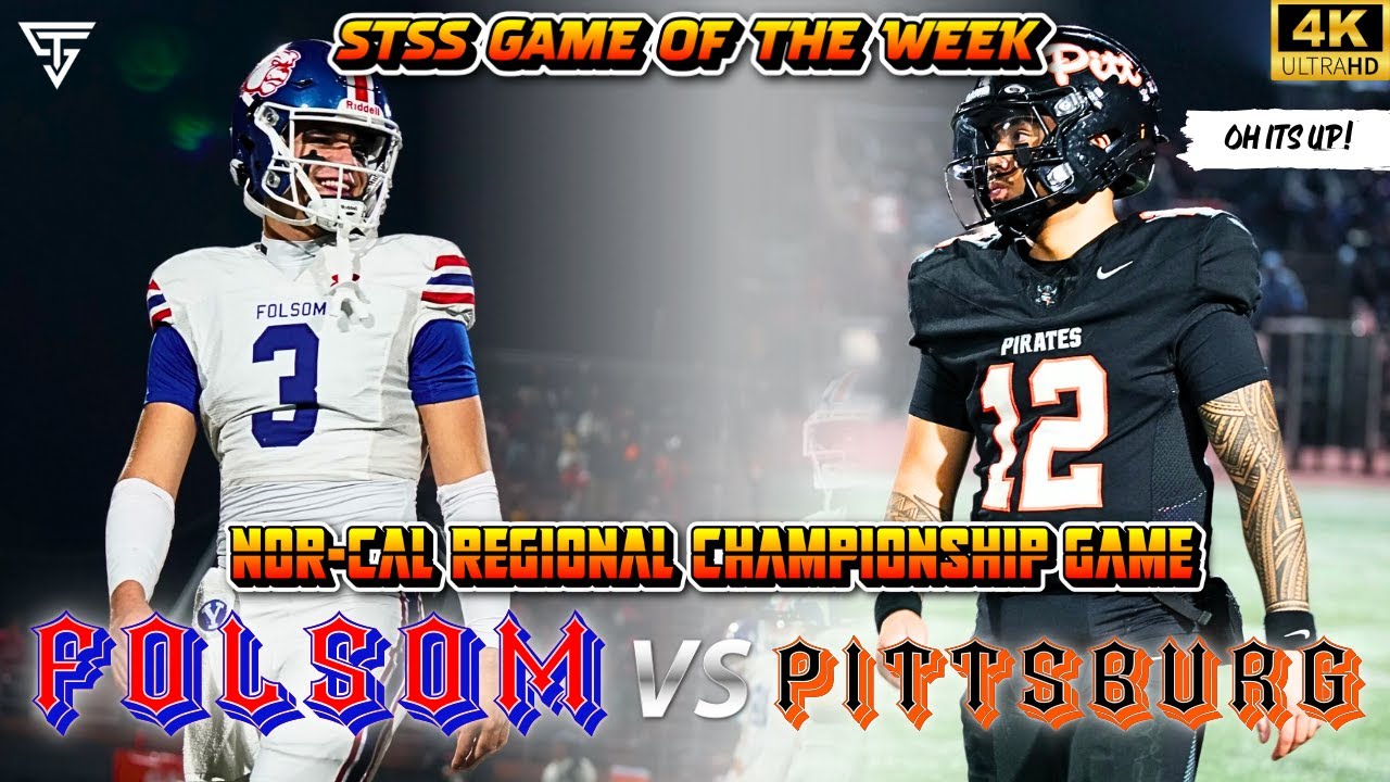 FOLSOM VS PITTSBURG - CIF NORCAL CHAMPIONSHIP - COULD 5 ⭐️ RYDER LYONS LEAD HIS BULLDOGS TO STATE 🤔🤯