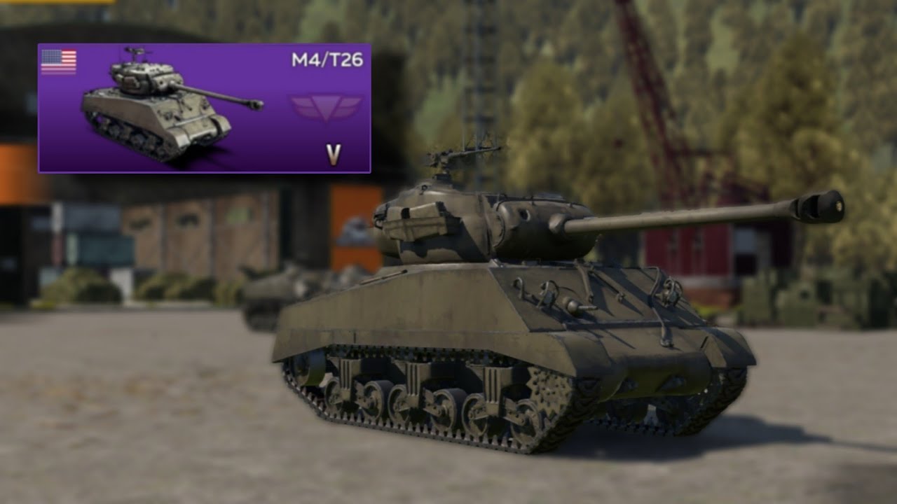 War Thunder Mobile | M4/T26