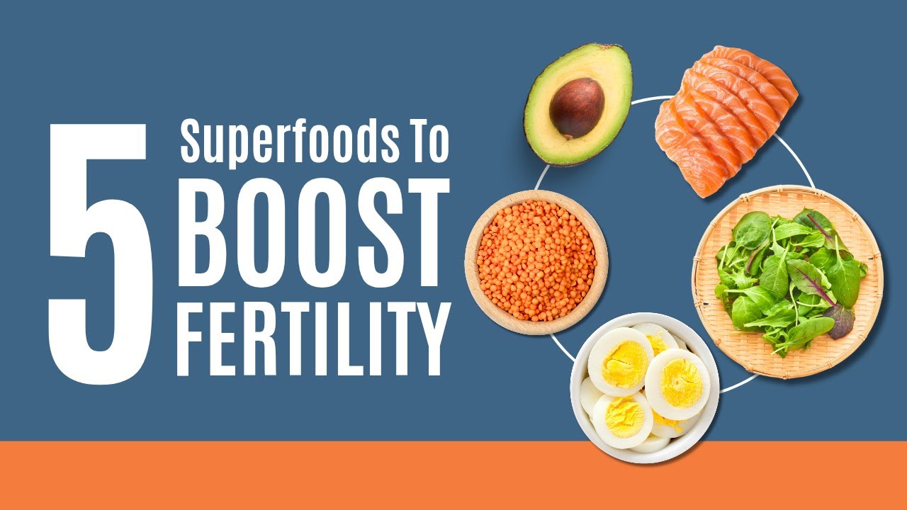 5 Superfoods to Boost Fertility Naturally | Eat This to Improve Reproductive Health