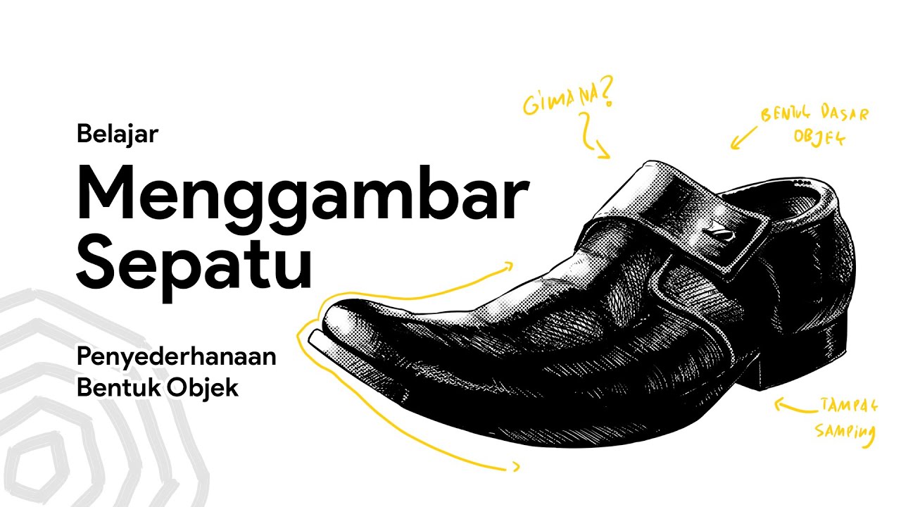Menggambar Sepatu, Pemahaman Fundamental Bentuk Objek | Tutorial Menggambar Anime / Manga