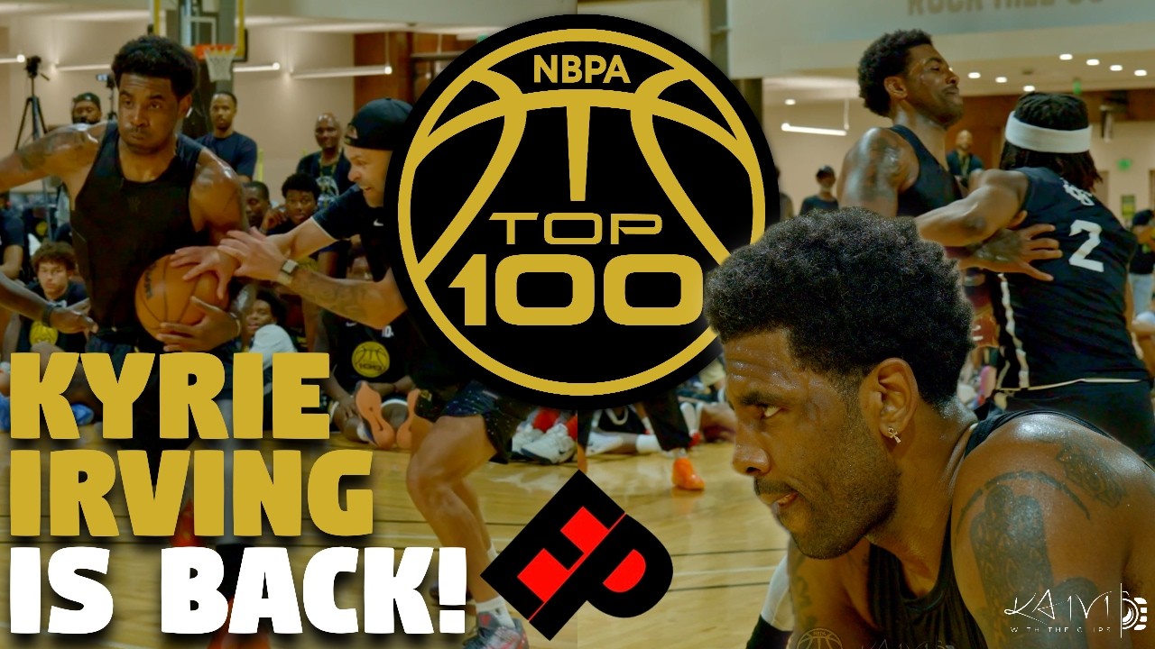 Kyrie Irving is BACK! Full Pro NBA Workout Routine and 1v1s Vs High Schoolers At NBPA Top 100 Camp!