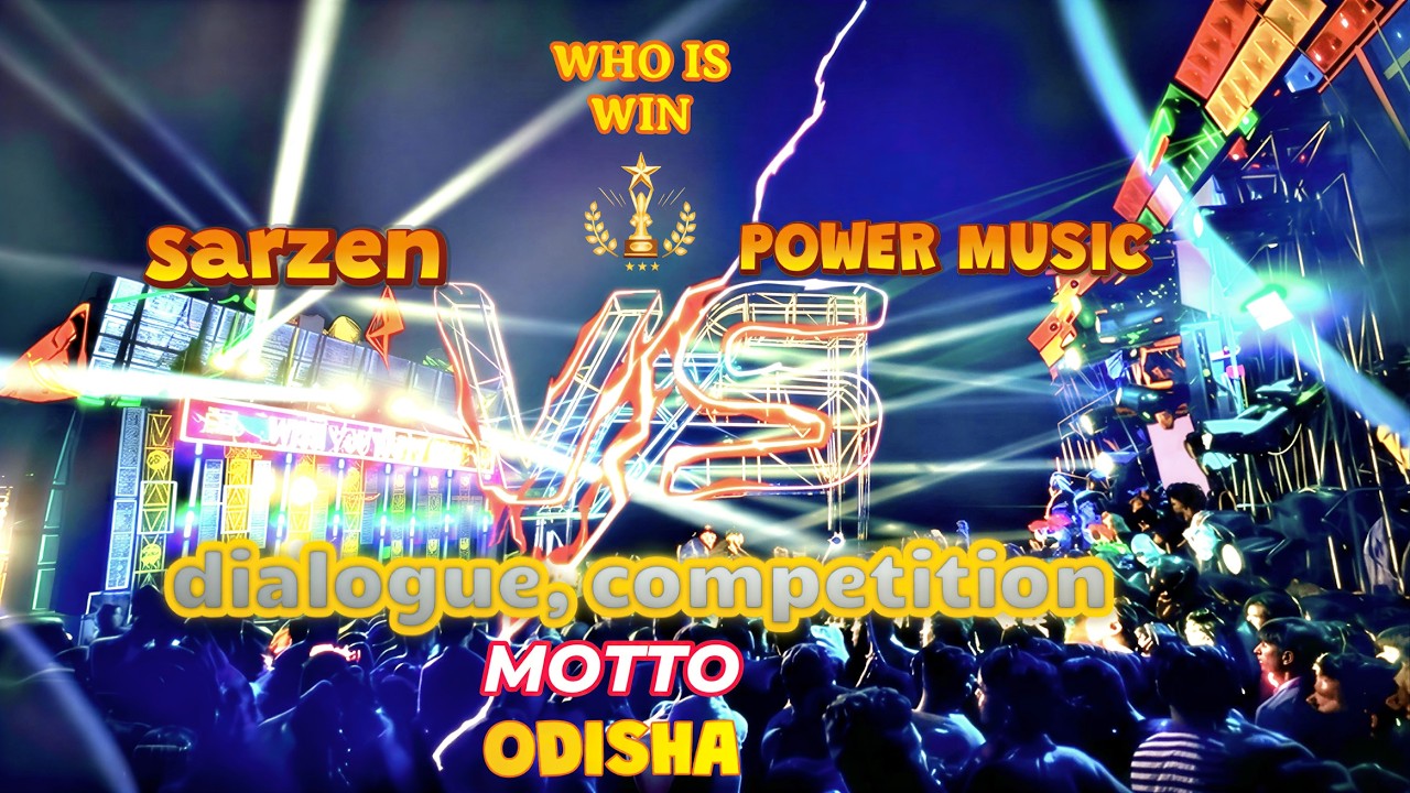 odisha motto dj competition, power vs sarzen 😱😱|| @Barundas99
