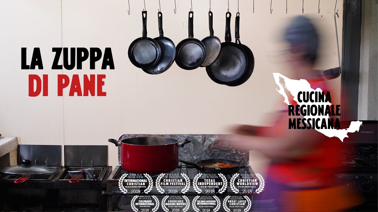 LA ZUPPA DI PANE - cucina regionale messicana ep. 2 (Chiapas)