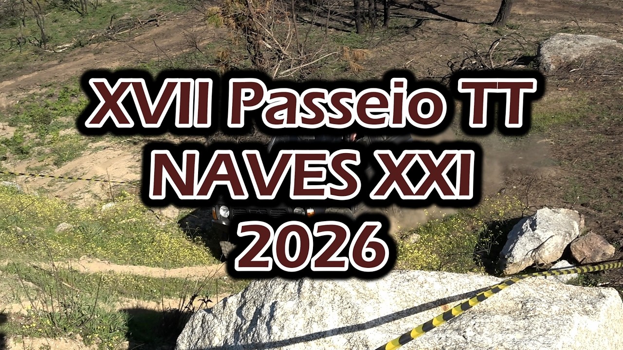 XVII Passeio TT NAVES XXI 2026 (Parte 1/14)