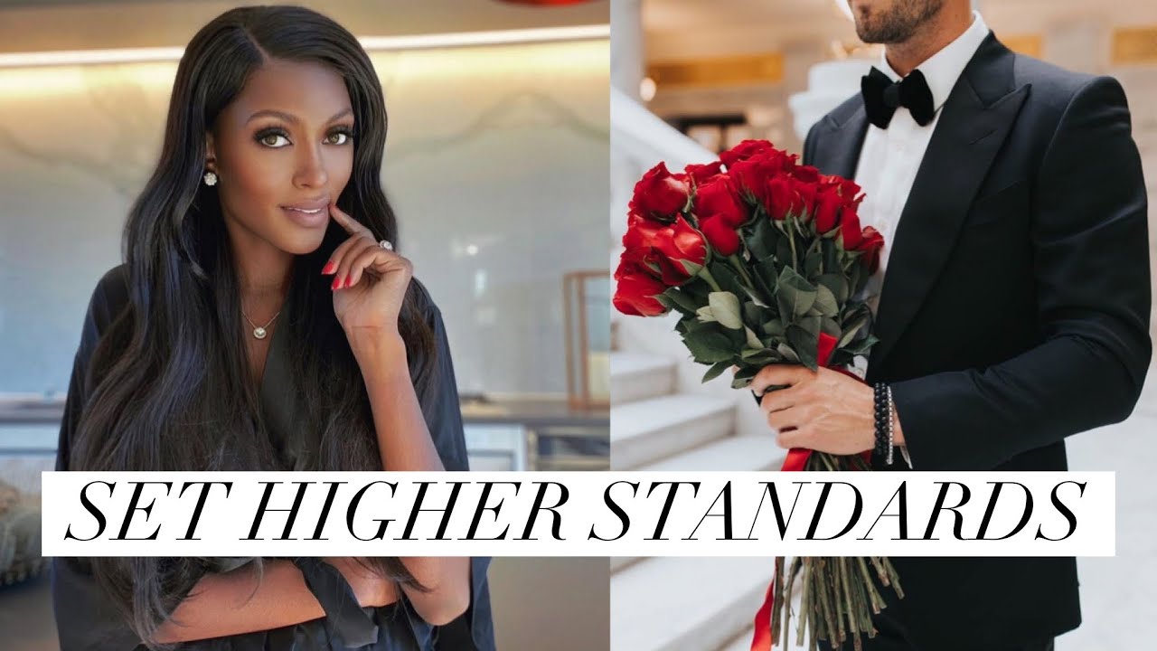 Why You Need To Set High Standards | Femininity in Dating