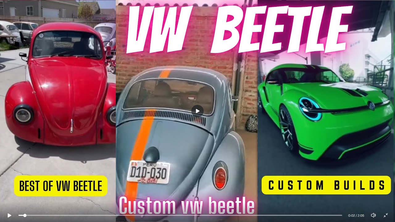 BEST OF VOLKSWAGEN BEETLE CUSTOM BUILDS COMPILATION: 2.