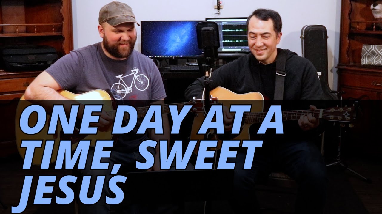One Day at a Time, Sweet Jesus