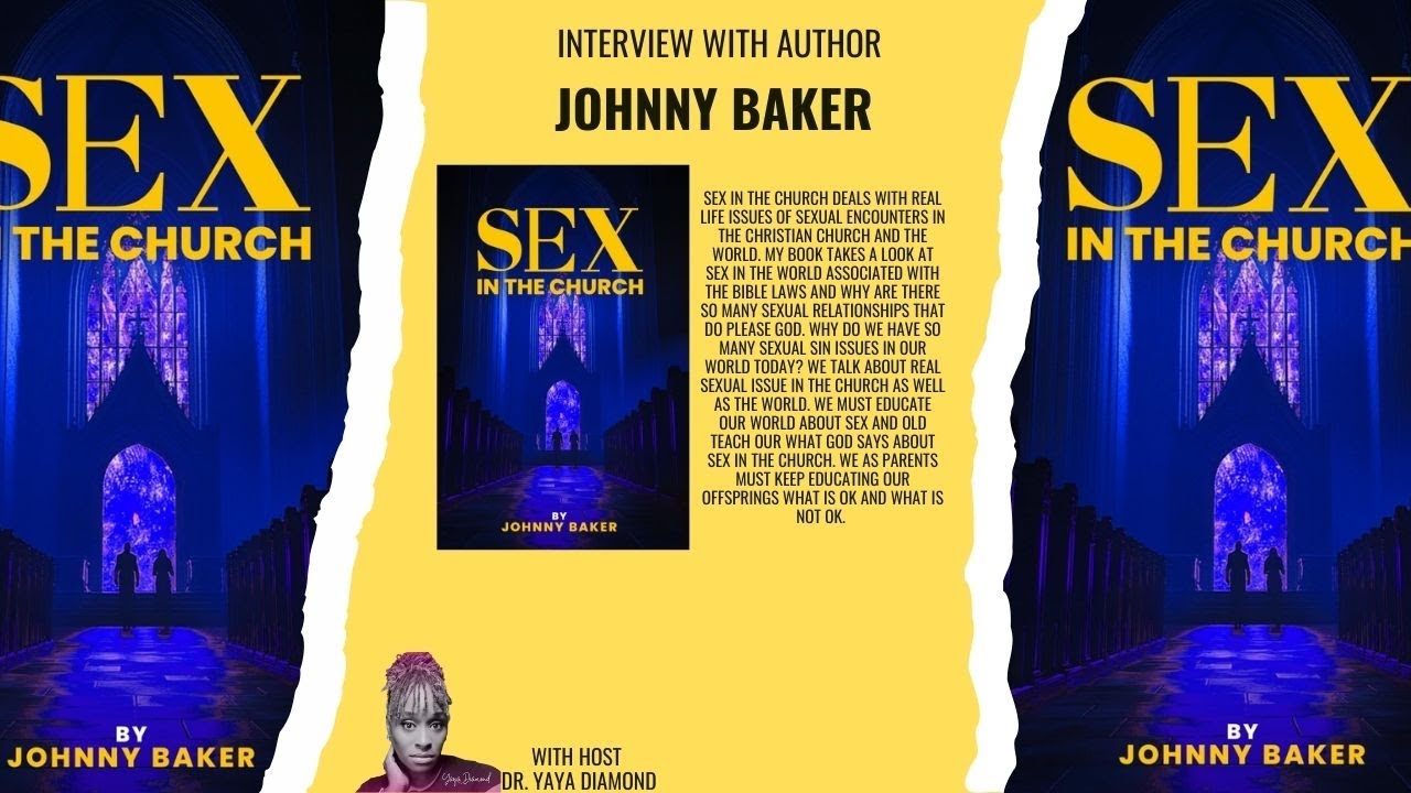 Sex in the Church   a discussion with author Johnny Baker