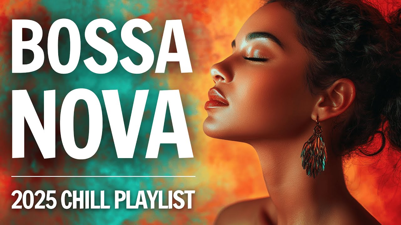 SMOOTH BOSSA NOVA 2025&ndash; 3 Hour Mix for Relax, Focus & Tropical Escape ✨ #bossanova #relaxingjazz