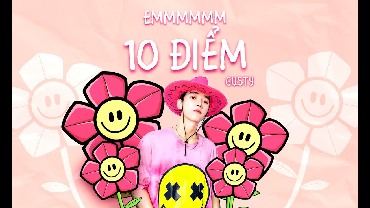 GUSTY | EM 10 ĐIỂM (prod. by T4D) | OFFICIAL LYRICS VIDEO