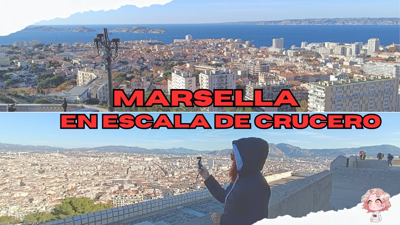 Marsella en escala de crucero