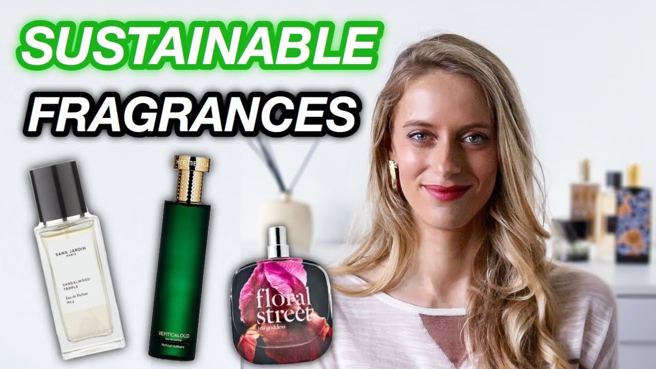 Best SUSTAINABLE Fragrances + GIVEAWAY!