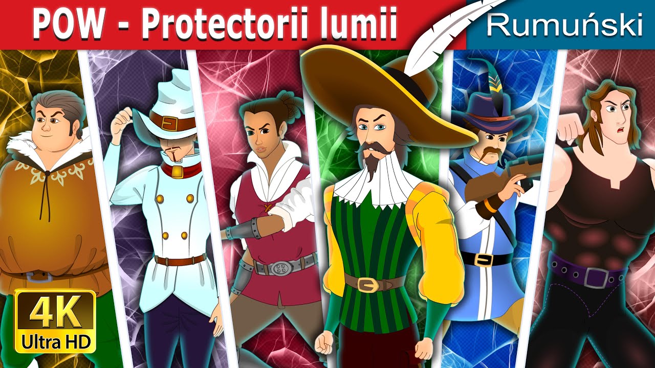 POW - Protectorii lumii | Protectors of the World in Romanian | @RomanianFairyTales