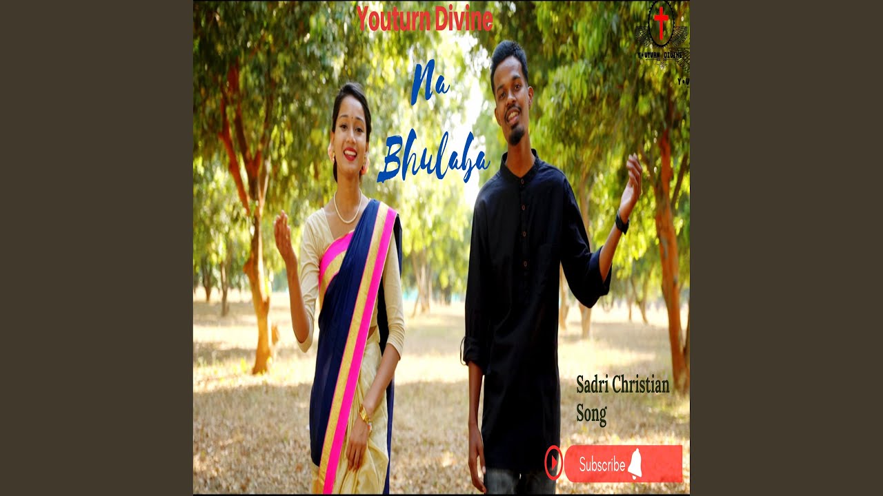 Na Bhulaba (Youturn Divin) (Nagpuri)