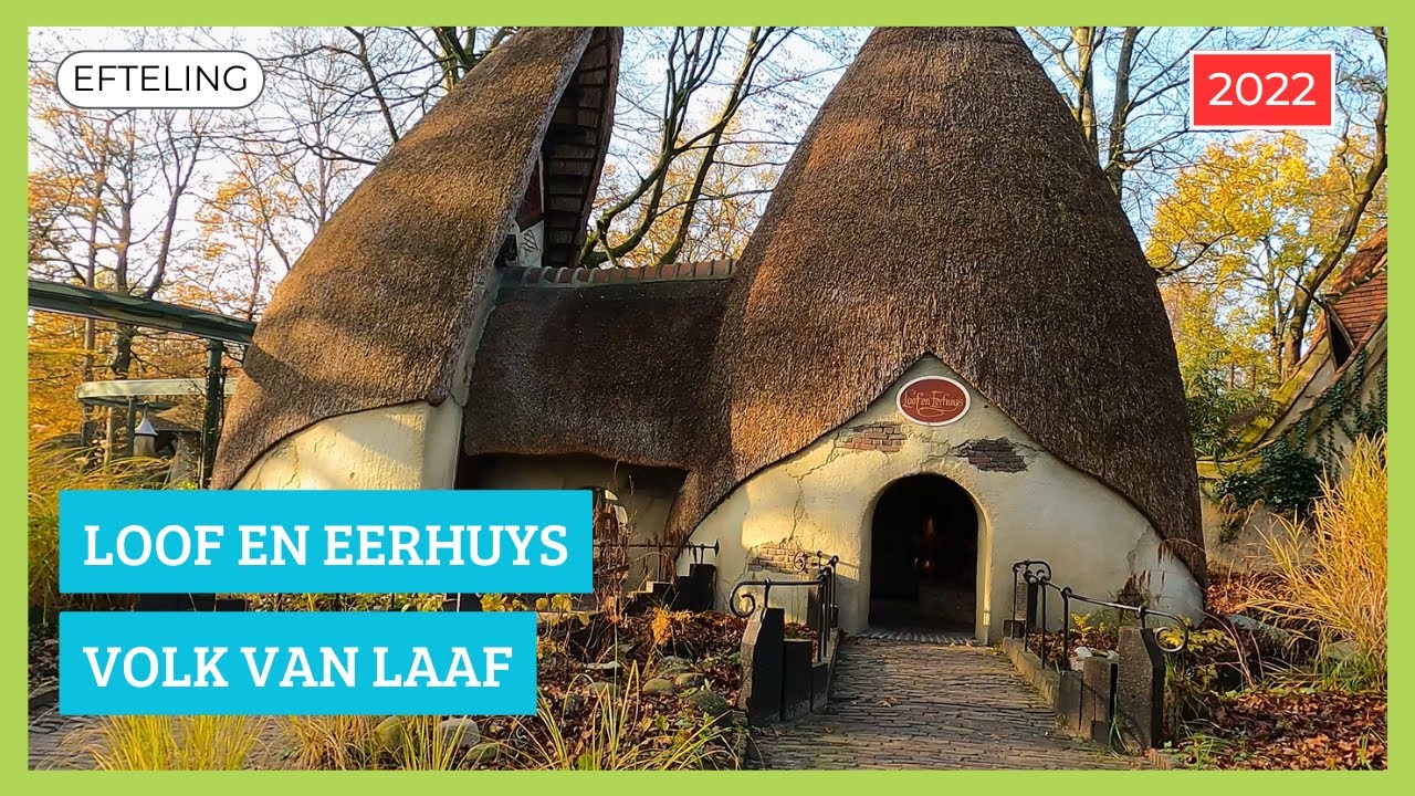 Loof en Eerhuys in het Volk van Laaf - Efteling