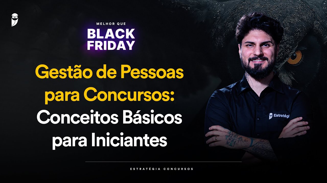 Gestão de Pessoas para Concursos: Conceitos Básicos para Iniciantes - Melhor que Black Friday