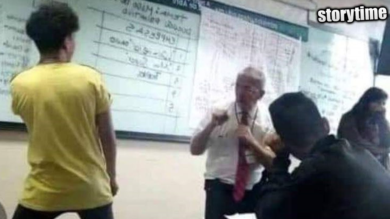 HE FOUGHT THE TEACHER...