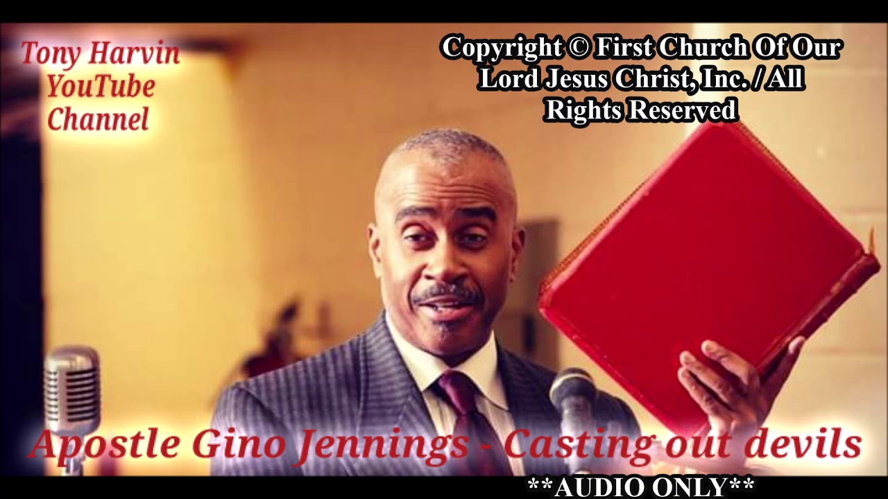 Apostle Gino Jennings - Casting out devils **AUDIO ONLY**