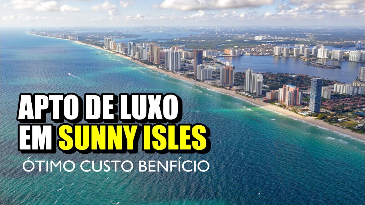 Apto de Luxo em Sunny Isles - Miami - Ótimo custo Benefício