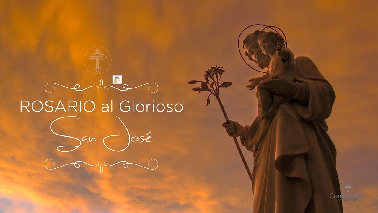 2026 Marzo 6 | Rosario al Glorioso San José 4