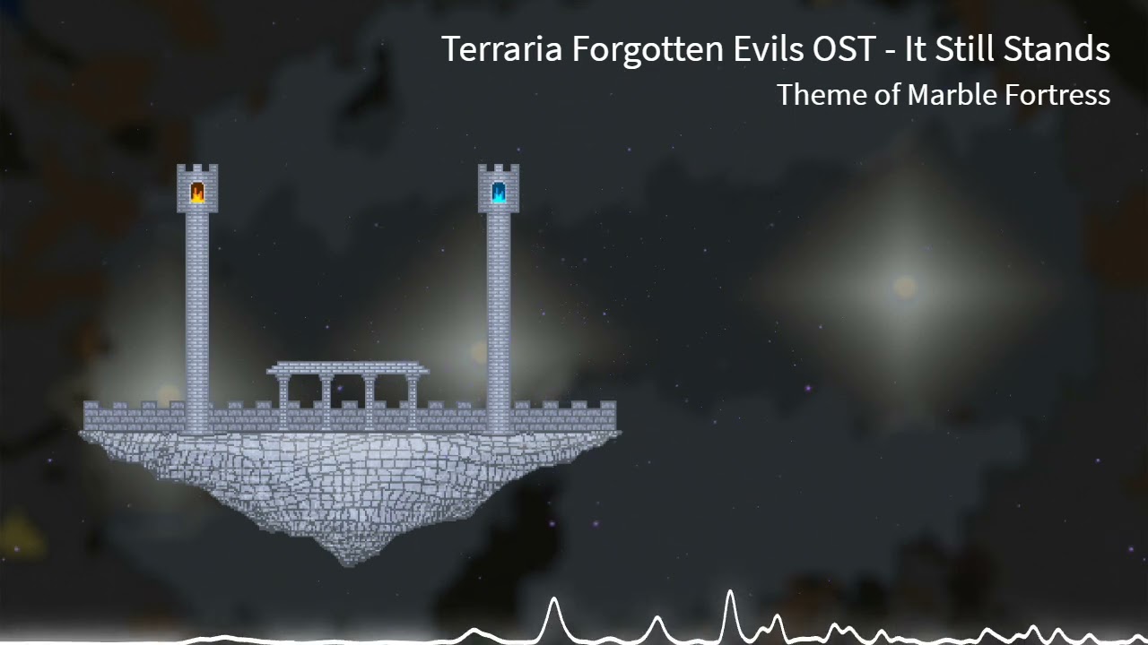 (Terraria Forgotten Evils Soundtrack) It Still Stands - Theme of Marble Fortress