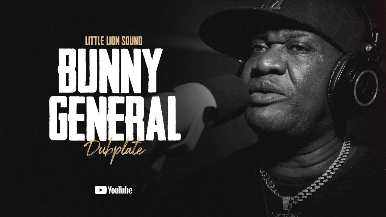 Bunny General - Dubplate - Little Lion Sound - Full Up A Class (Audio)