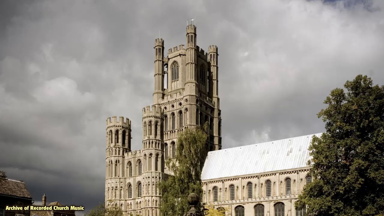 BBC Choral Evensong: Ely Cathedral 1960 (Arthur Wills)